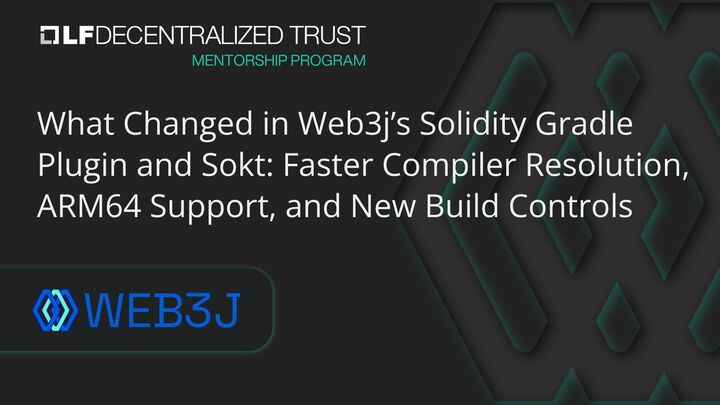 What Changed in Web3j’s Solidity Gradle Plugin and Sokt: Faster Compiler Resolution, ARM64 Support, and New Build Controls