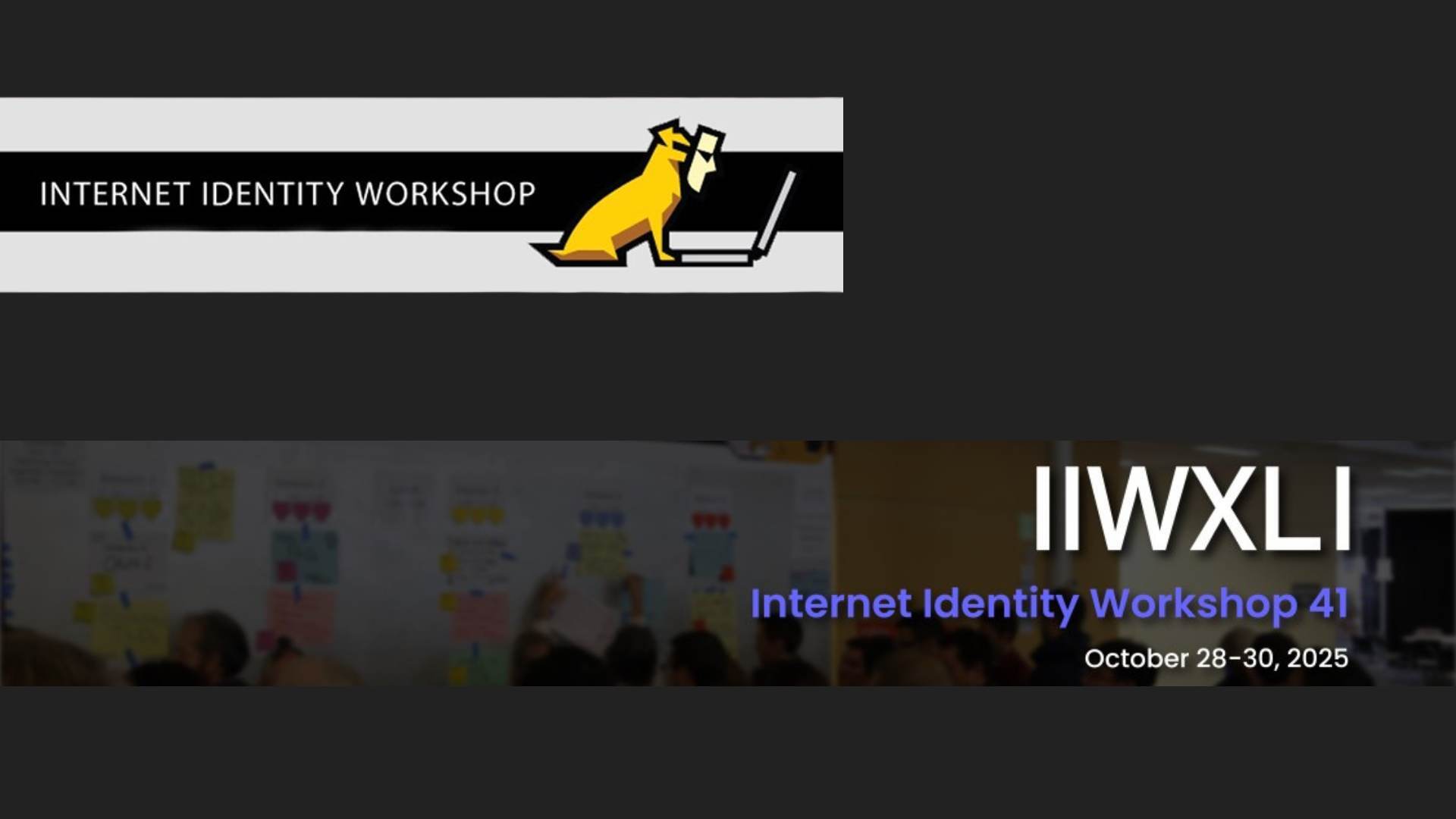 Internet Identity Workshop IIWXLI #41