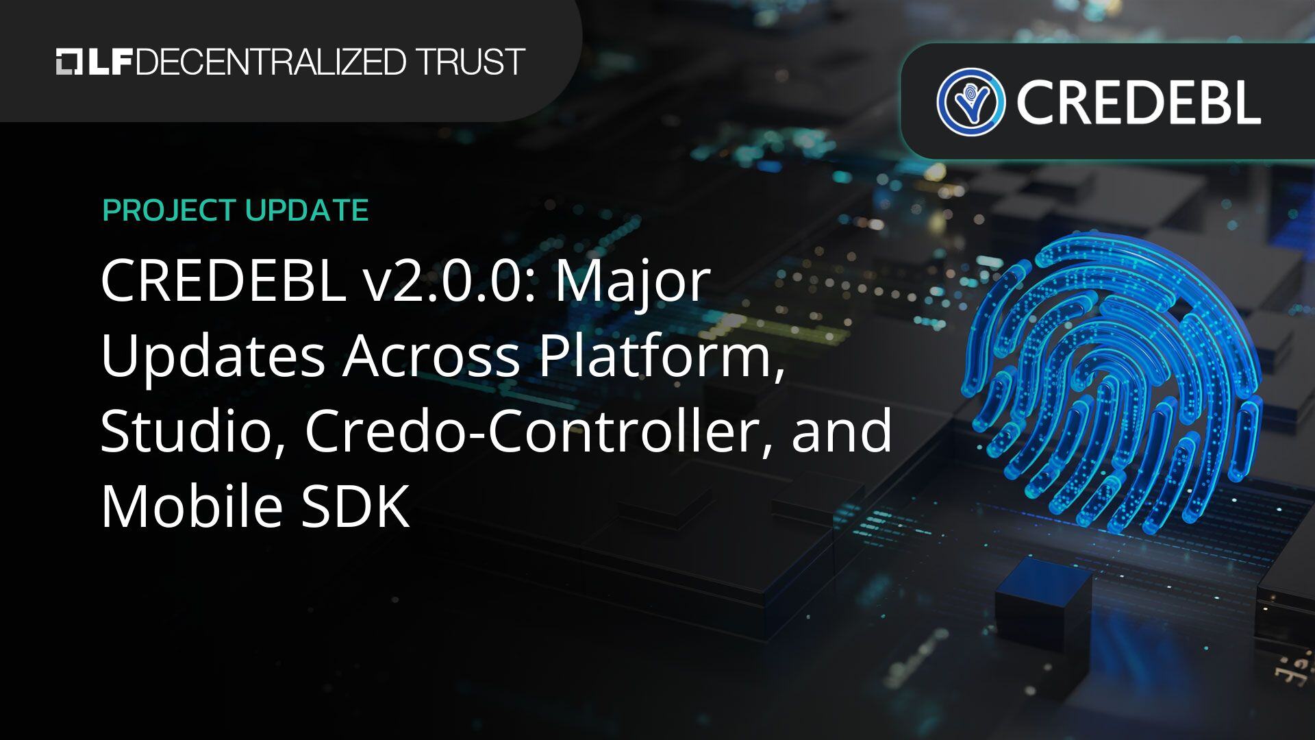 CREDEBL v2.0.0: Major Updates Across Platform, Studio, Credo-Controller, and Mobile SDK