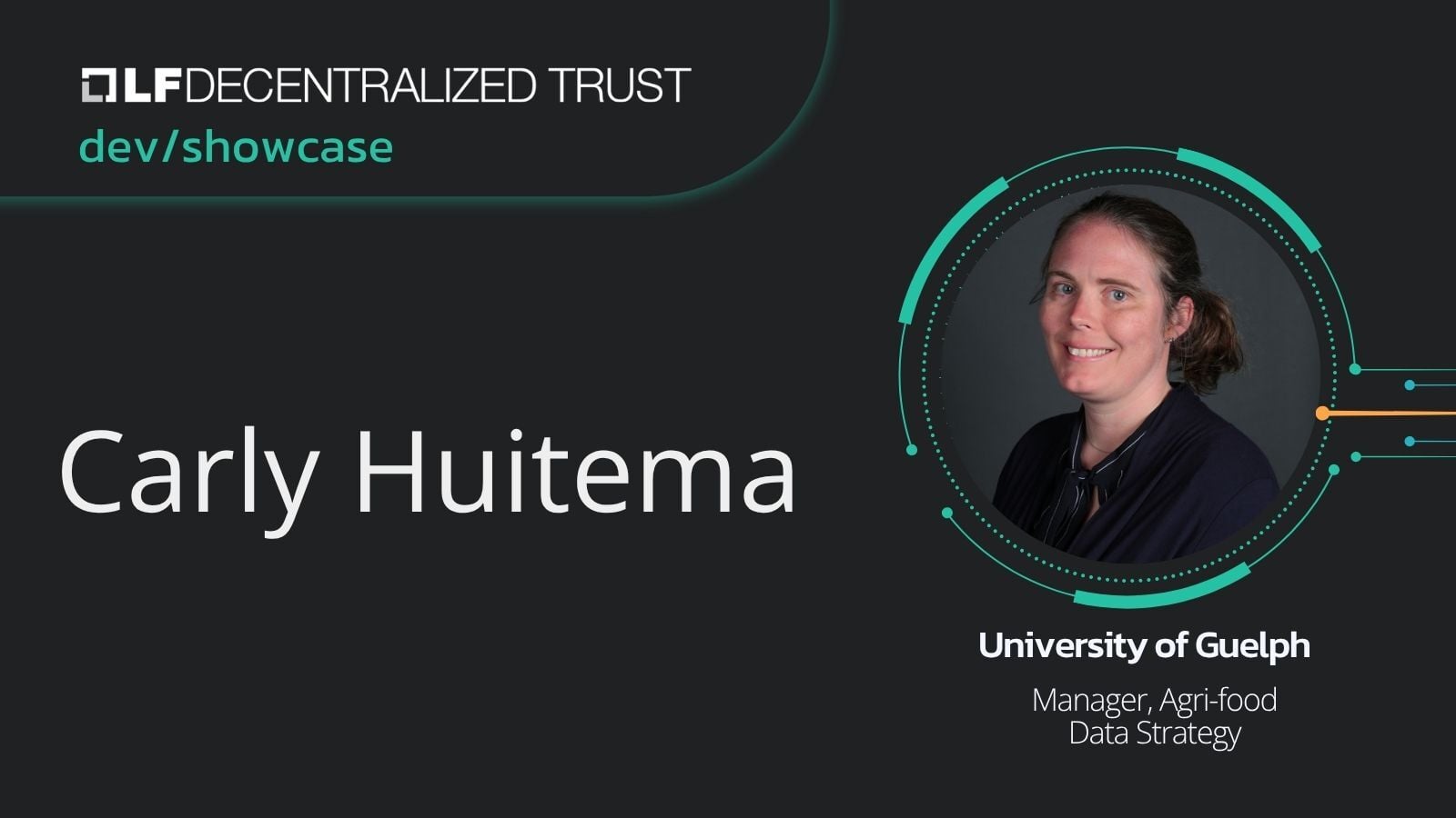 Developer Showcase Series: Carly Huitema, Manager, Agri-food Data Strategy, University of Guelph