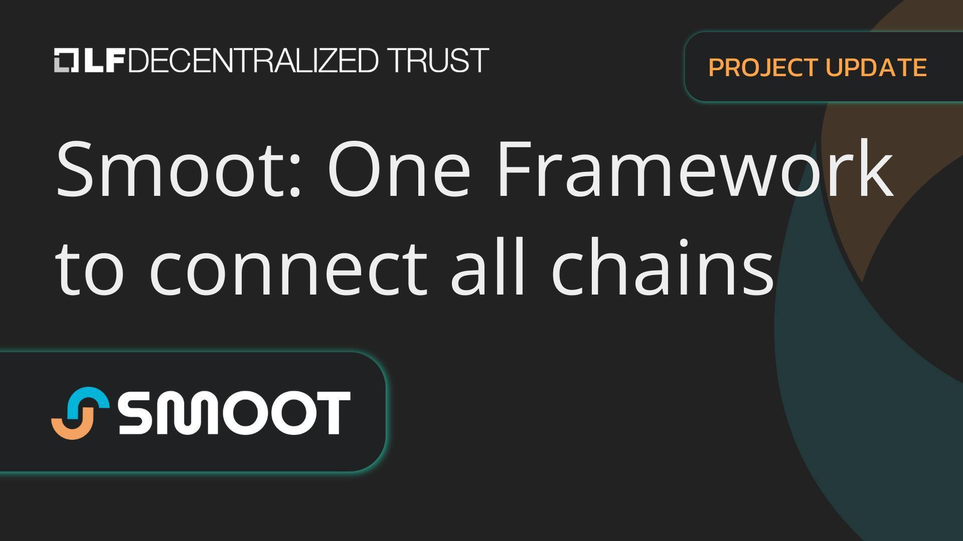Meet Smoot: One Framework to Connect All Chains