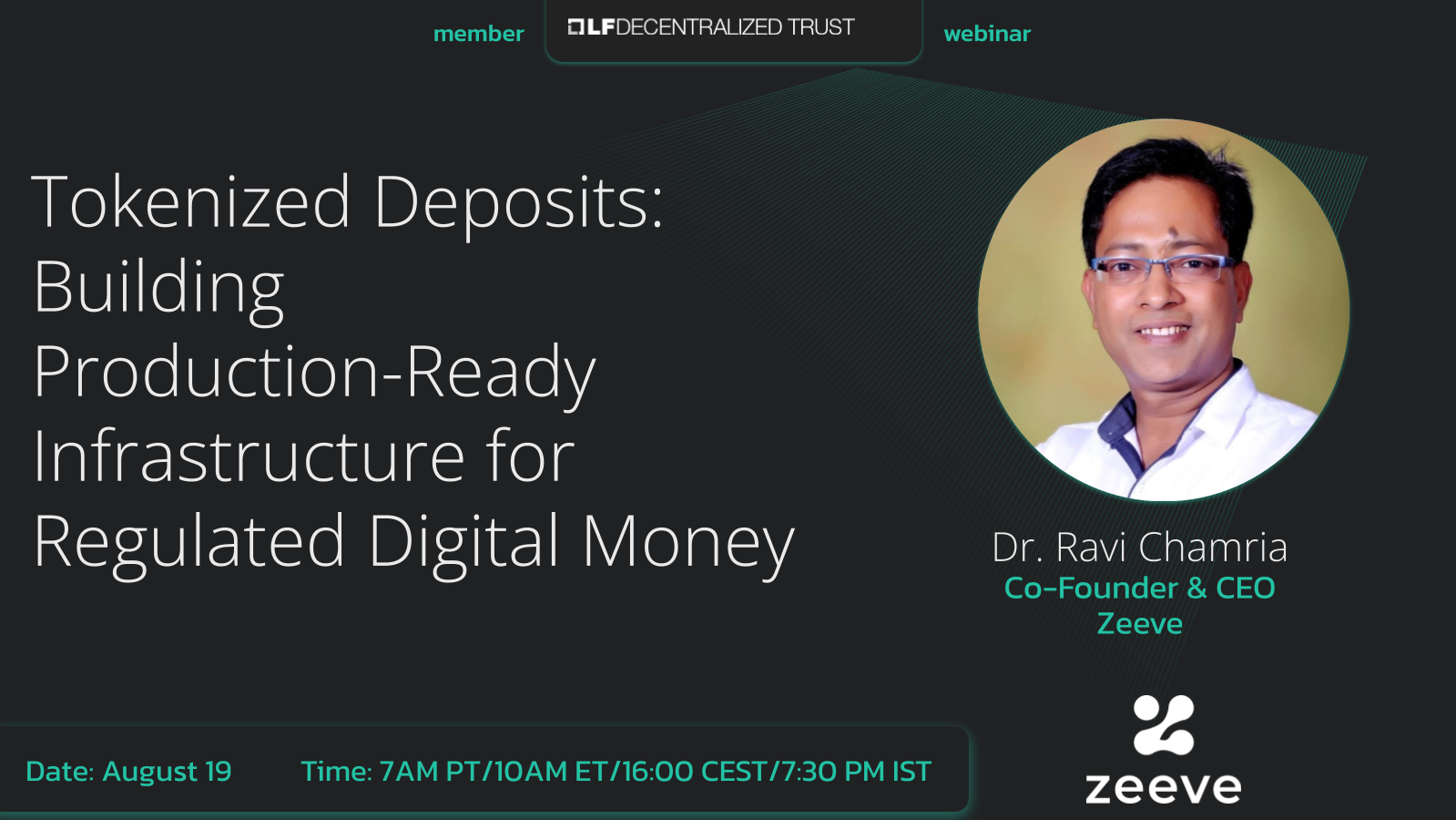LF Decentralized Trust Webinar with Zeeve: Tokenized Deposits: Building Production-Ready Infrastructure for Regulated Digital Money