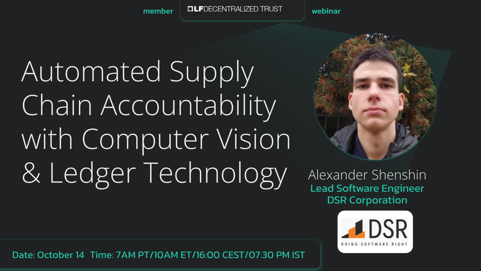 LF Decentralized Trust Webinar with DSR: Automated Supply Chain Accountability with Computer Vision & Ledger Technology