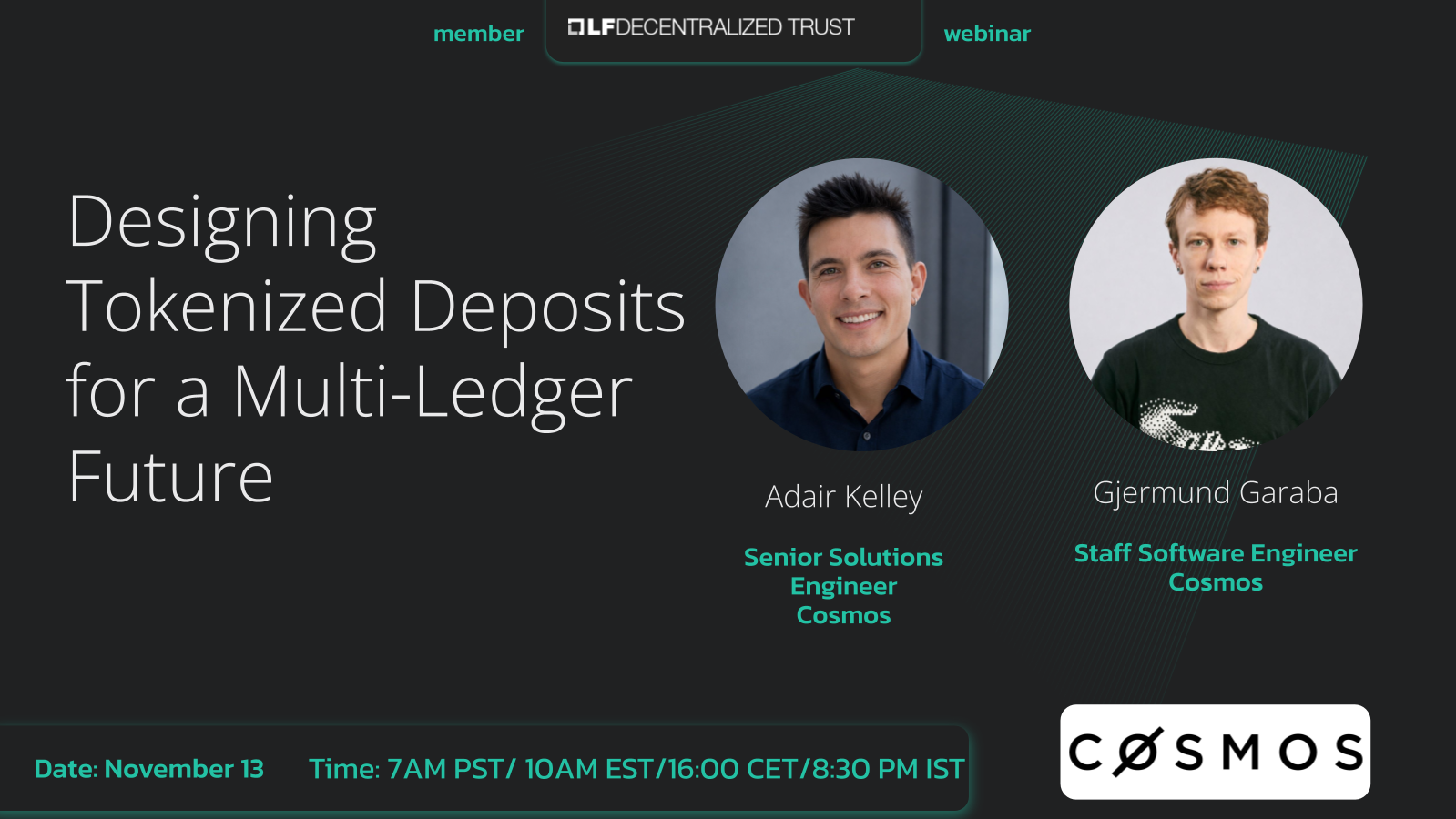 LF Decentralized Trust Webinar with Cosmos Labs: Designing Tokenized Deposits for a Multi-Ledger Future
