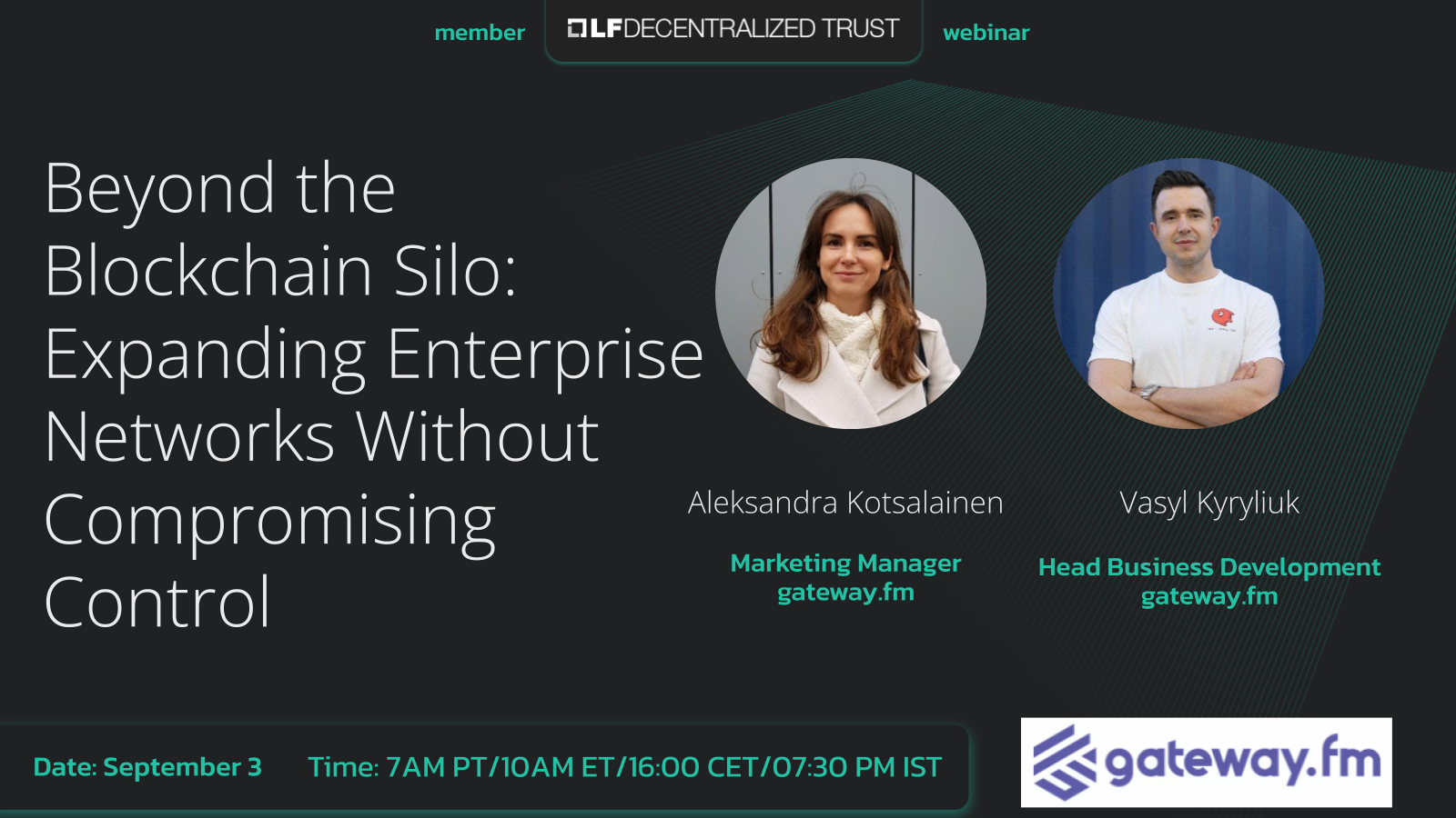 LF Decentralized Trust Webinar: Beyond the Blockchain Silo: Expanding Enterprise Networks Without Compromising Control