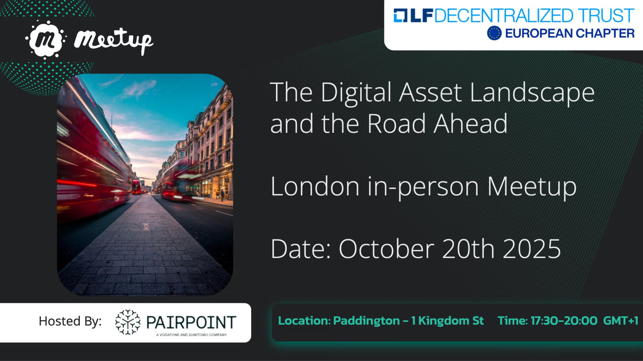 The Digital Asset Landscape and the Road Ahead - London in-person Meetup