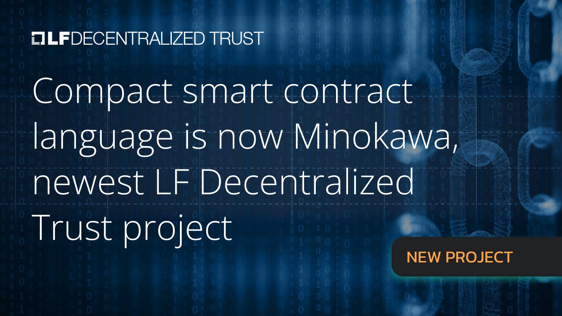 Compact smart contract language is now Minokawa, newest LF Decentralized Trust project