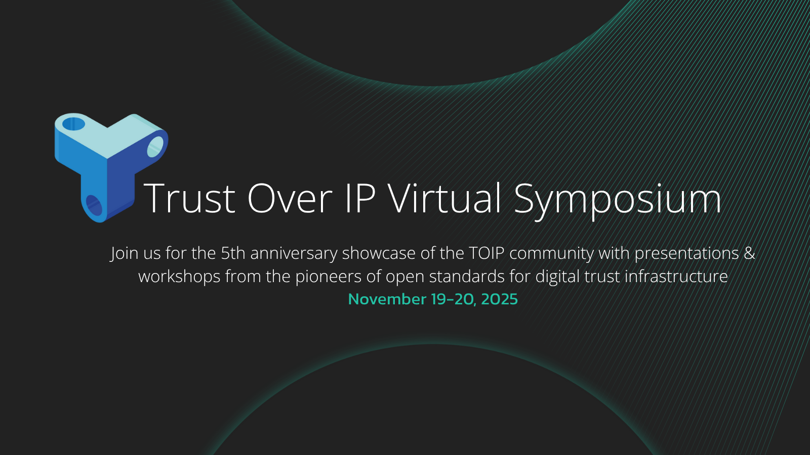 Trust Over IP 5th Anniversary Virtual Symposium
